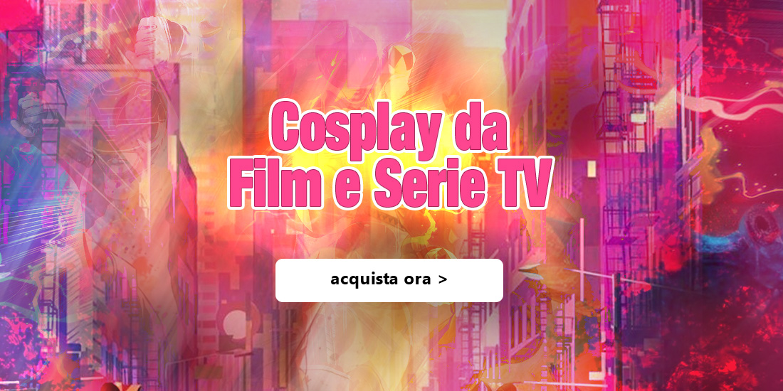COSPLAY FILM E SERIE TV